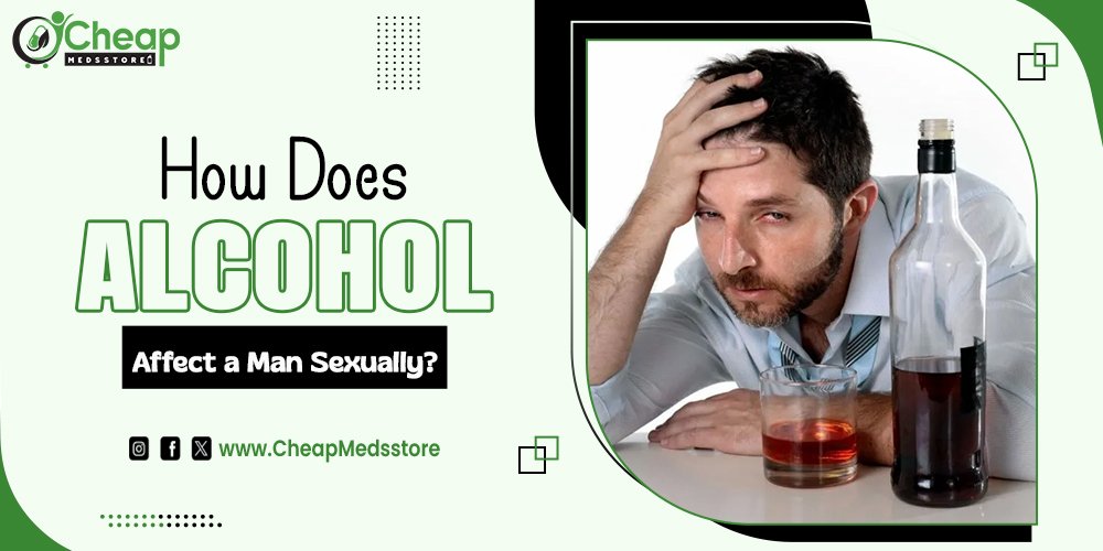 How Does Alcohol Affect a Man Sexually