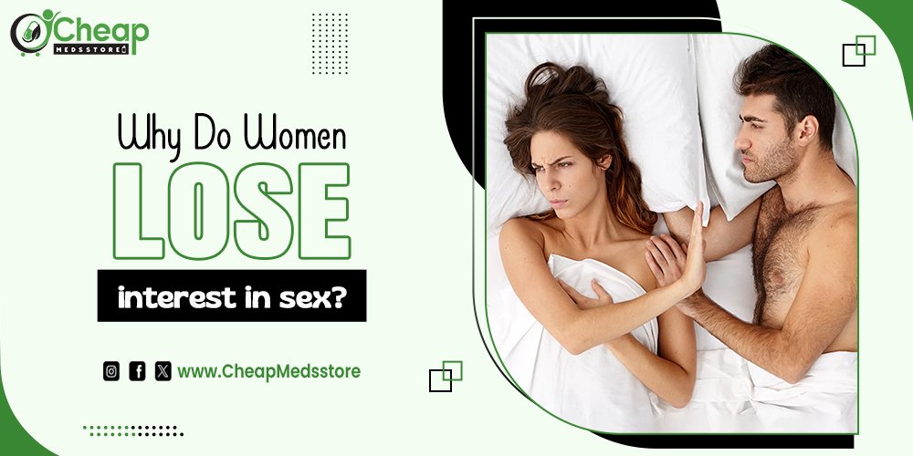 Why Do Women Lose Interest in Sex